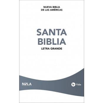 NUEVA BIBLIA DE LAS AMÉRICAS. NBLA, EDICIÓN ECONÓMICA, LETRA GRANDE, TAPA RÚSTICA