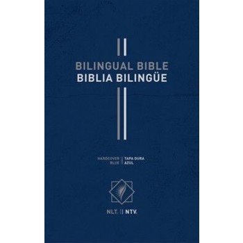 Bilingual Bible / Biblia bilingüe NLT/NTV Tapa dura