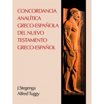 Concordancia Analítica Greco - Española del Nuevo Testamento