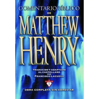 Comentario Bíblico de Matthew Henry - 13 en 1 - Obra completa