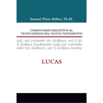 03. Comentario exegético al texto griego del Nuevo Testamento: Lucas