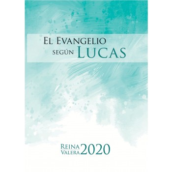 EVANGELIO DE LUCAS. REINA VALERA 2020