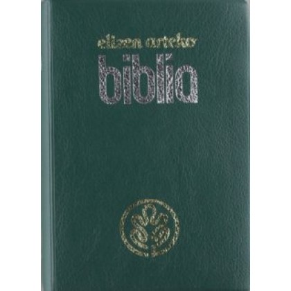 ELIZEN ARTEKO BIBLIA. BIBLIA EUSKERA