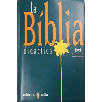LA BÍBLIA DIDÁCTICA. BCI. CATALANA. 