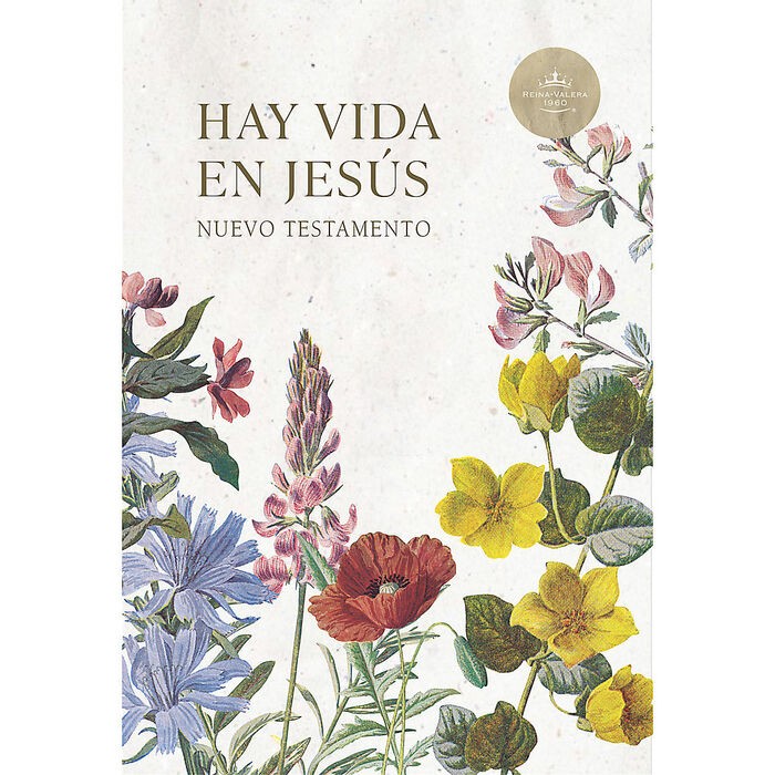 Nuevo Testamento RVR60 Hay vida en Jesús flores, tapa rústica