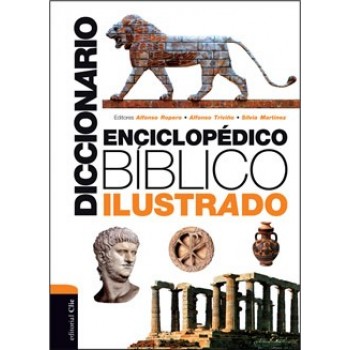 DICCIONARIO ENCICLOPÉDICO BÍBLICO ILUSTRADO