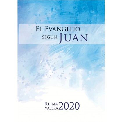 EVANGELIO DE JUAN. REINA VALERA 2020 